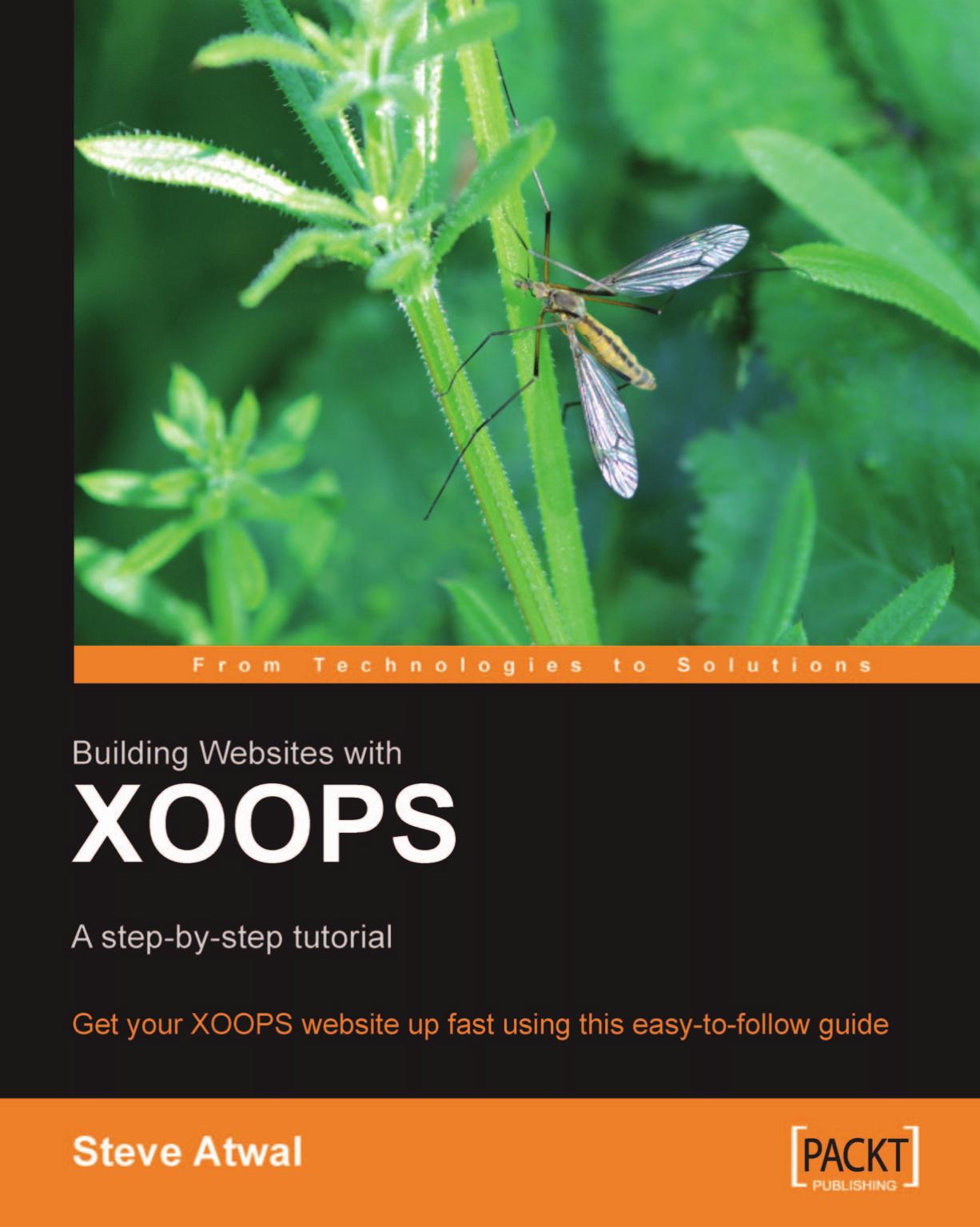 Steve, Atwal, Building Websites with XOOPS by Packt Publishing (2006)(1-904811-28-0)(PDF) English