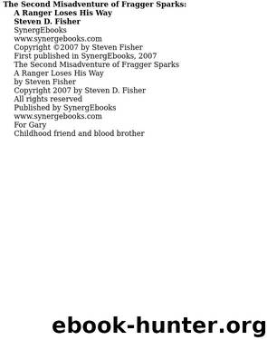 Steven D. Fisher - Fragger Sparks 02 by A Ranger Loses His Way