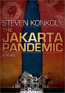 Steven Konkoly by The Jakarta Pandemic
