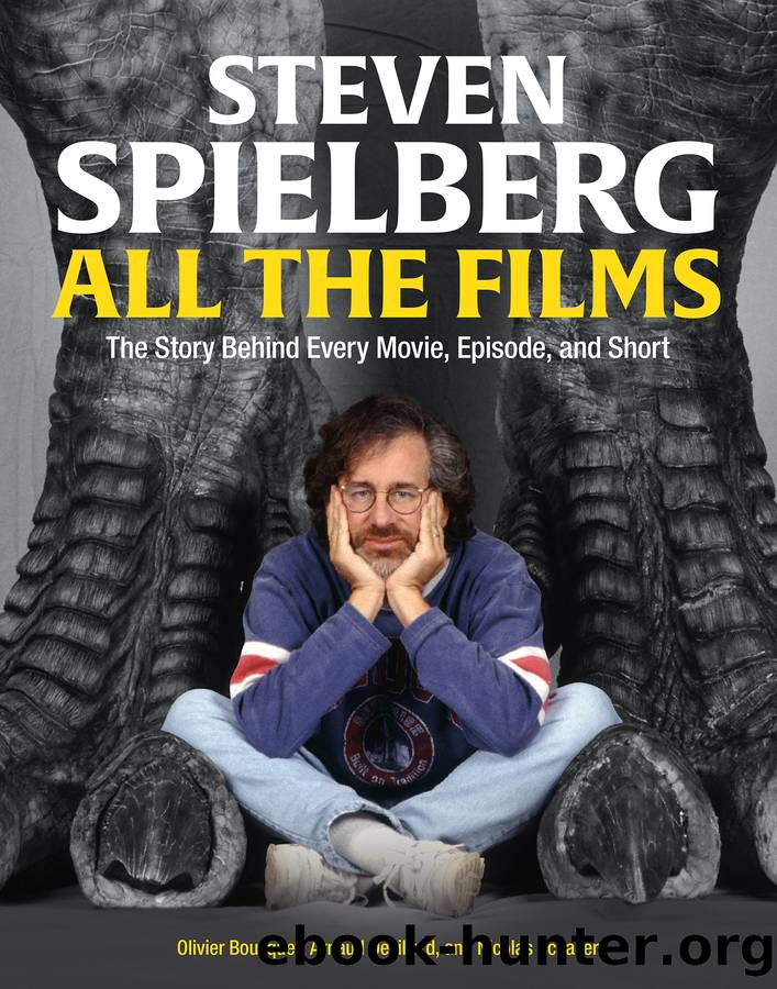 Steven Spielberg All the Films by Arnaud Devillard