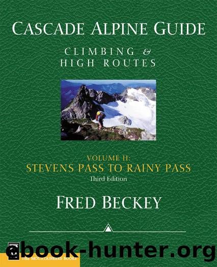 Stevens Pass to Rainy Pass by Fred Beckey