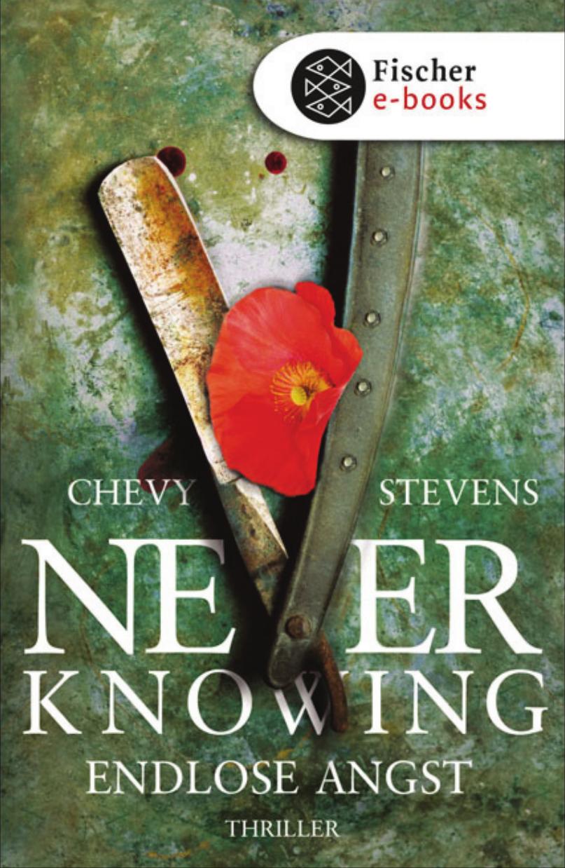 Stevens, Chevy - Never Knowing - Endlose Angst by jo