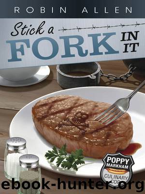 Stick a Fork In It by Robin Allen