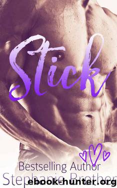 Stick by Stephanie Brother