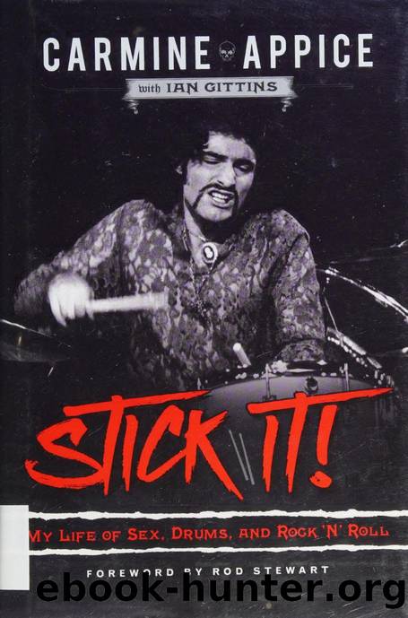 Stick it! : a life of sex, drums, and rock 'n' roll by Appice Carmine