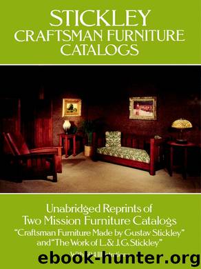 Stickley Craftsman Furniture Catalogs by Gustav Stickley & L. & J. G. Stickley