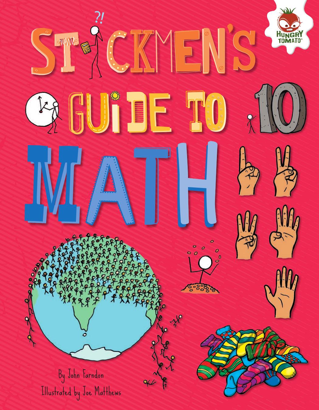 Stickmen's Guide to Math by John Farndon & Illustrated by Joe Matthews