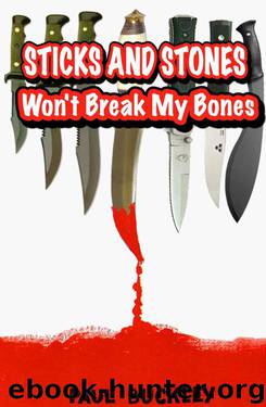 Sticks and Stones Won't Break My Bones by Buckley Paul