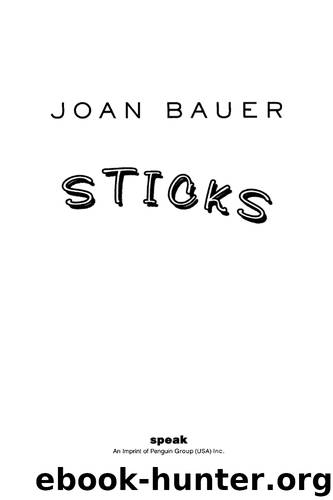 Sticks by Joan Bauer