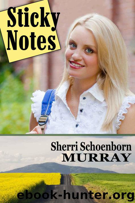 Sticky Notes - A clean romance (Ethel King Series Book 1) by Murray Sherri Schoenborn