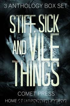 Stiff, Sick and Vile Things Box Set--Three Complete Comet Press Anthologies in the THINGS Series by Ramsey Campbell