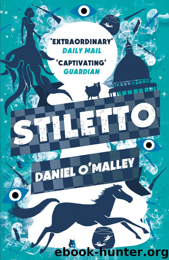 Stiletto by Daniel O'Malley