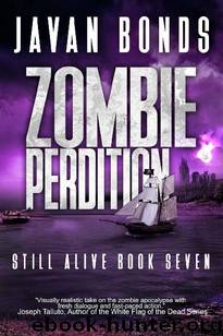 Still Alive (Book 7): Zombie Perdition by Bonds Javan