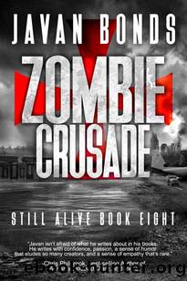 Still Alive | Book 8 | Zombie Crusade by Bonds Javan