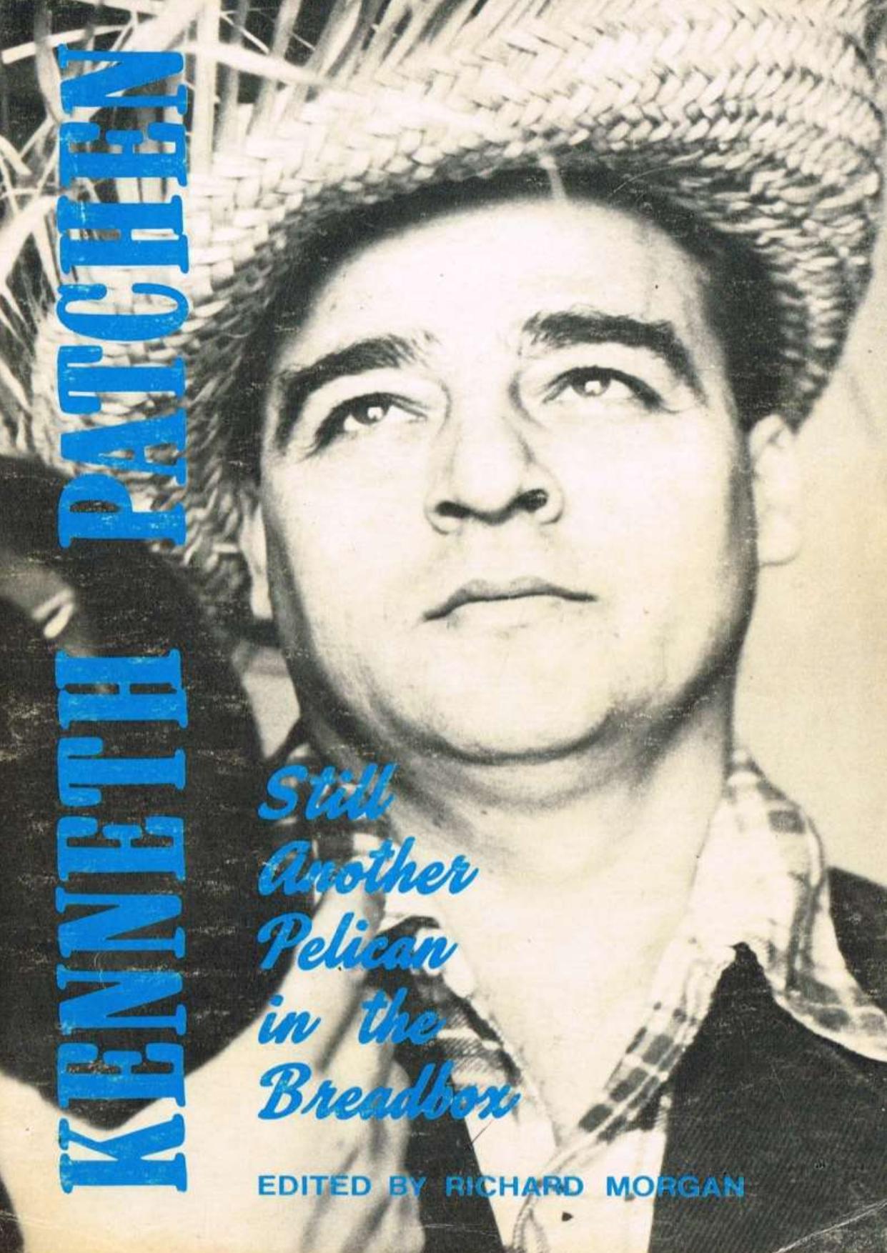 Still Another Pelican in the Breadbox by Kenneth Patchen