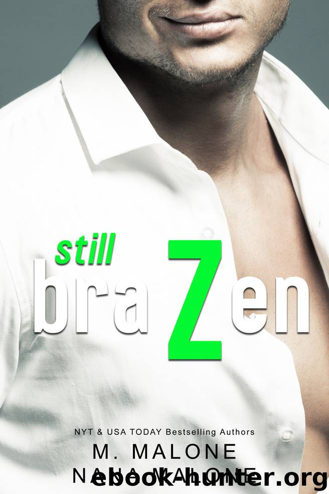 Still Brazen by M. Malone & Nana Malone