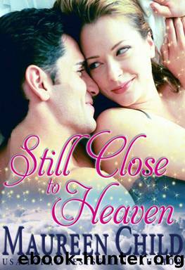 Still Close to Heaven by Maureen Child