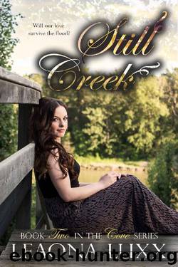 Still Creek (The Cove Series Book 2) by Leaona Luxx