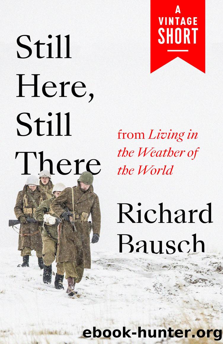 Still Here, Still There by Richard Bausch