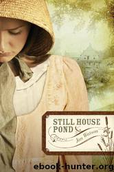 Still House Pond by Jan Watson