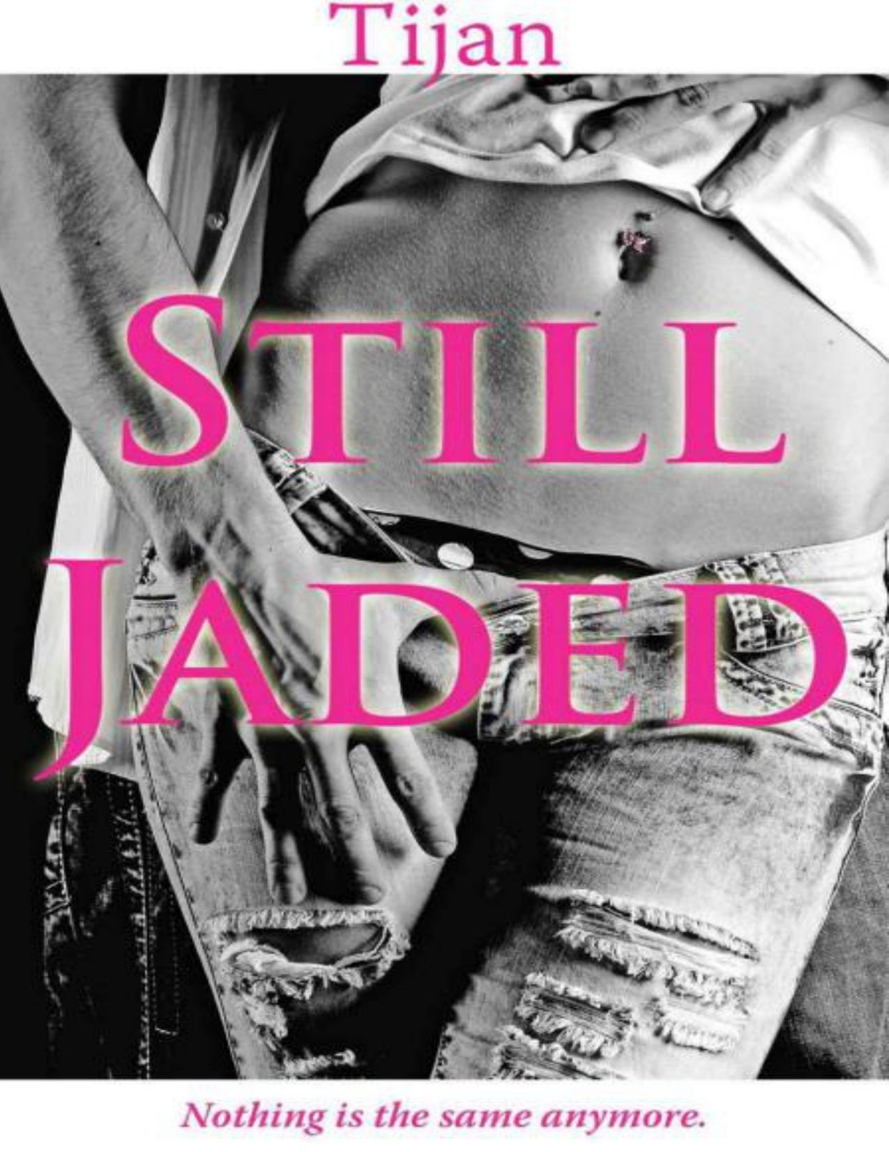 Still Jaded by Tijan