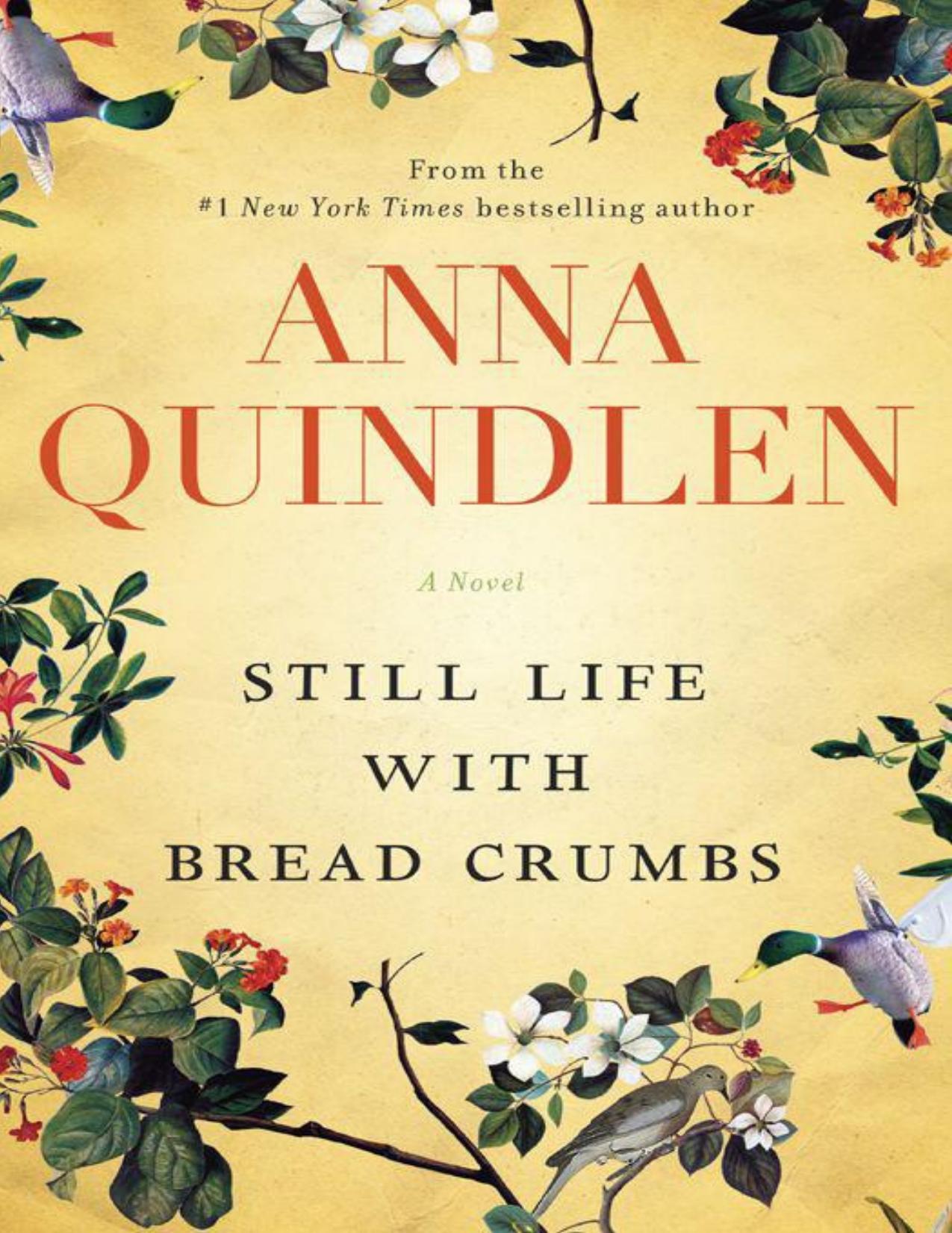 Still Life With Bread Crumbs: A Novel by Anna Quindlen