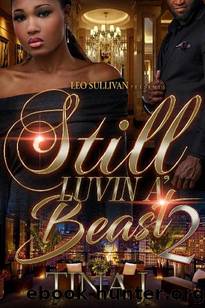 Still Luvin' A Beast 2 by Tina J