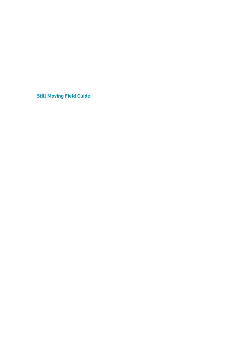 Still Moving Field Guide: Change Vitality At Your Fingertips by Unknow