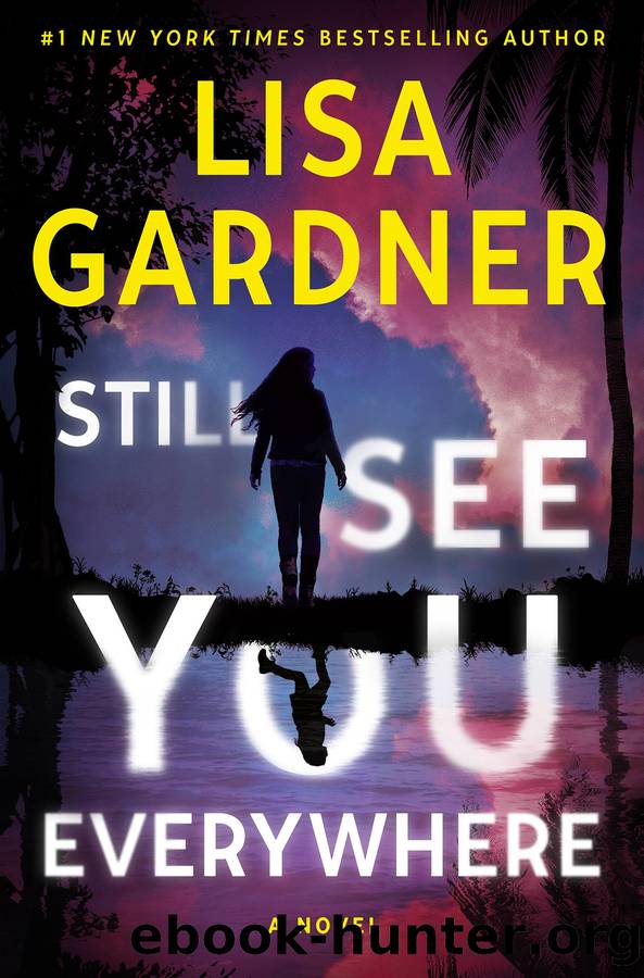 Still See You Everywhere by Lisa Gardner