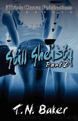 Still Sheisty by T. N. Baker