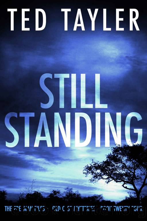Still Standing: The Freeman Files Series - Book 24 by Ted Tayler