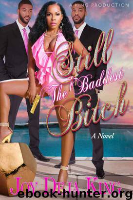 Still The Baddest Bitch by Deja King