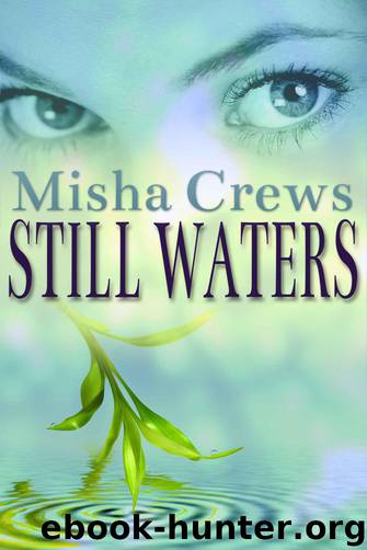 Still Waters by Crews Misha
