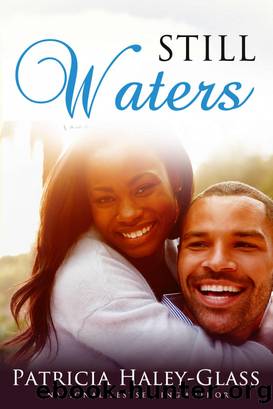 Still Waters by Patricia Haley-Glass