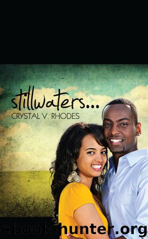 Still Waters... by Crysal V. Rhodes