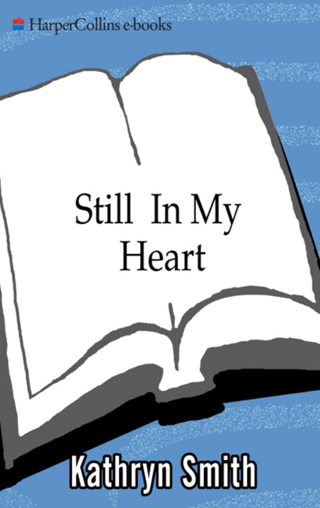 Still in My Heart by Kathryn Smith