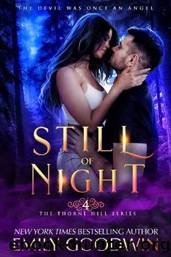 Still of Night: Thorne Hill [Book 4] by Emily Goodwin
