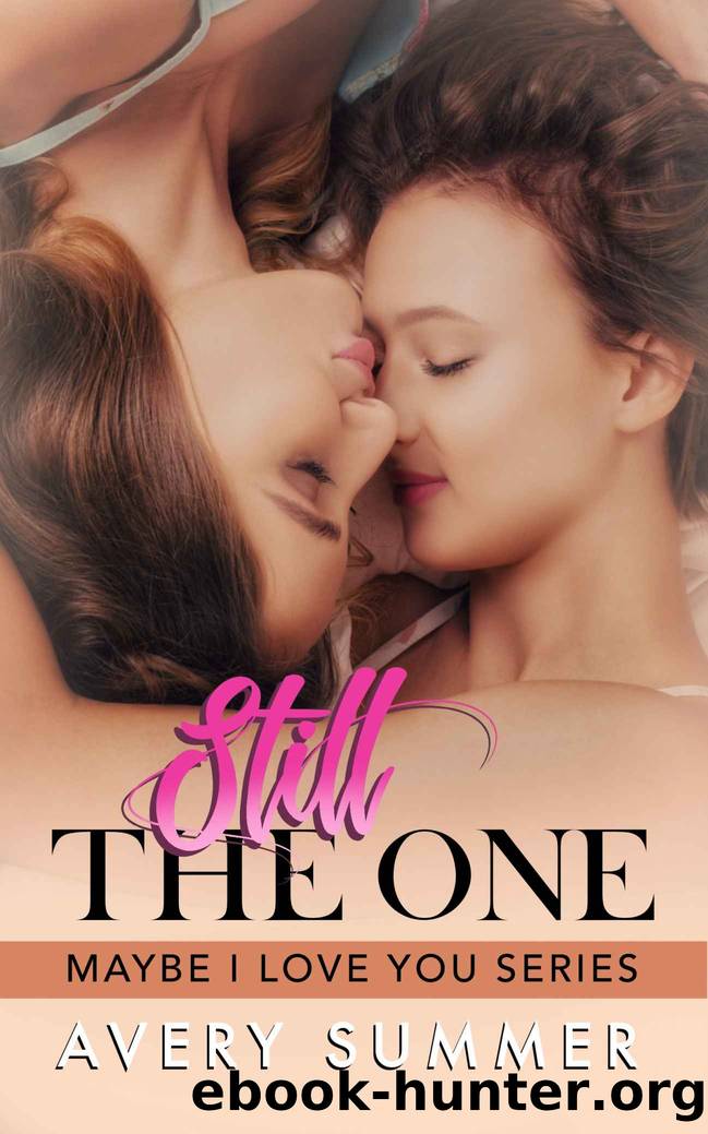 Still the One by Avery Summer