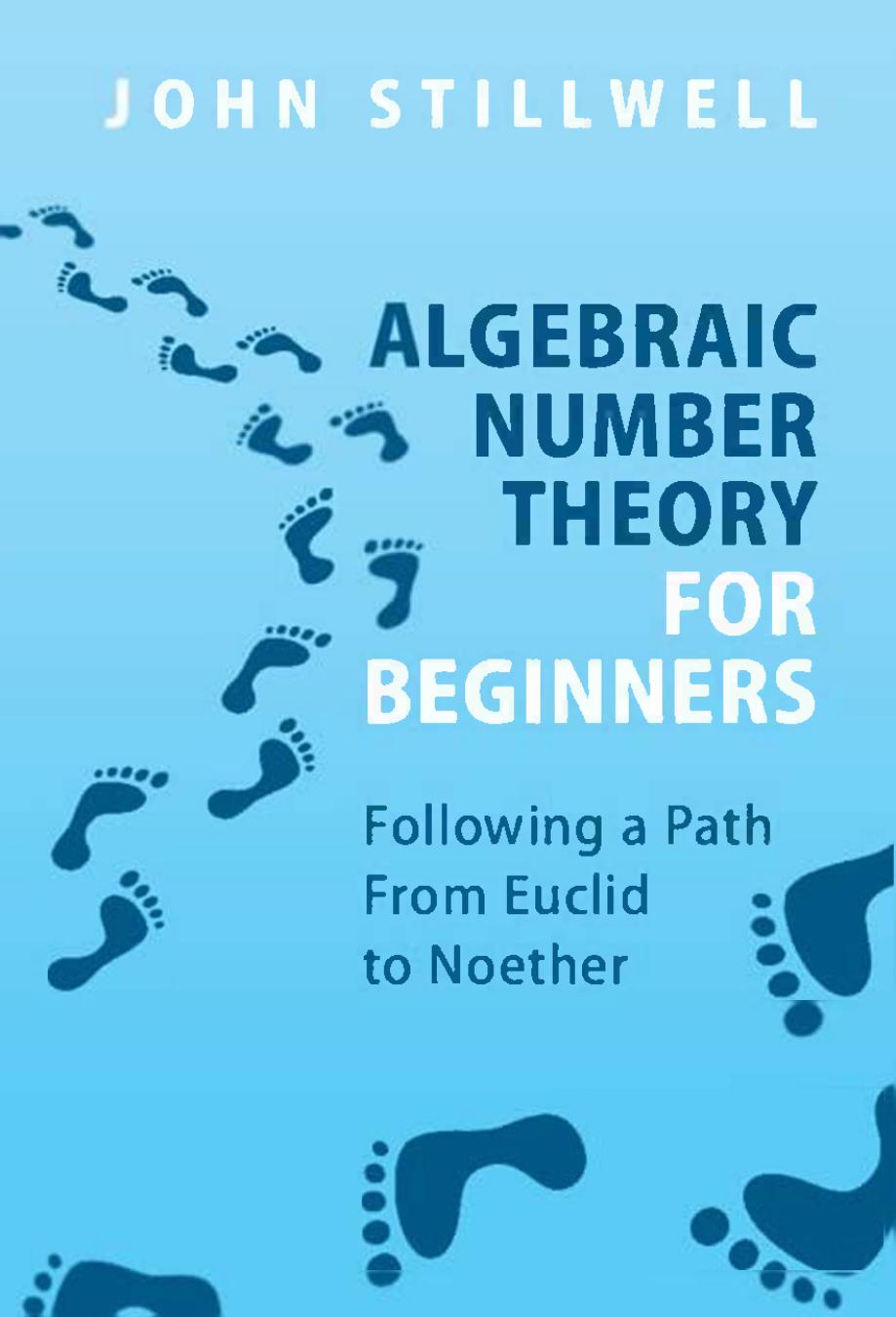Stillwell J. Algebraic Number Theory for Beginners...2022 by Unknown