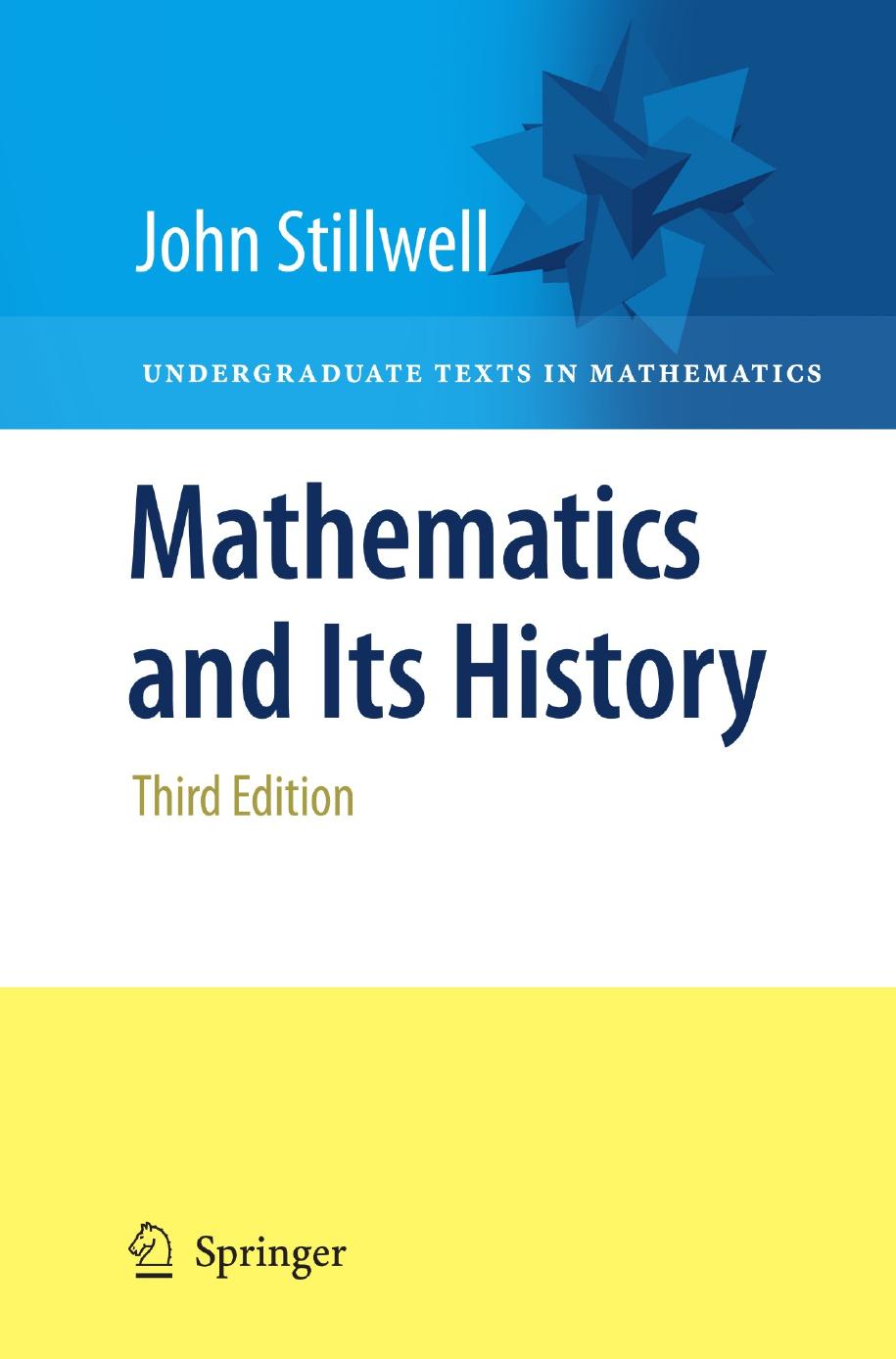 Stillwell, John (2010). Mathematics and Its History by Unknown