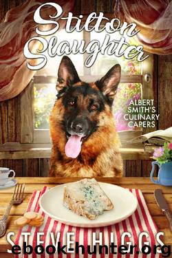Stilton Slaughter: Albert Smith's Culinary Capers Recipe 3 by Steve Higgs