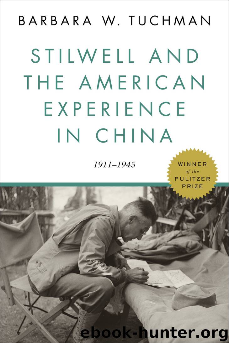 Stilwell and the American Experience in China by Barbara W. Tuchman