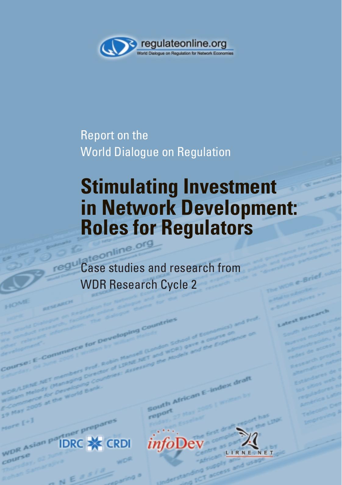 Stimulating Investment in Network Development: Roles for Regulators by Amy Mahan; William Melody