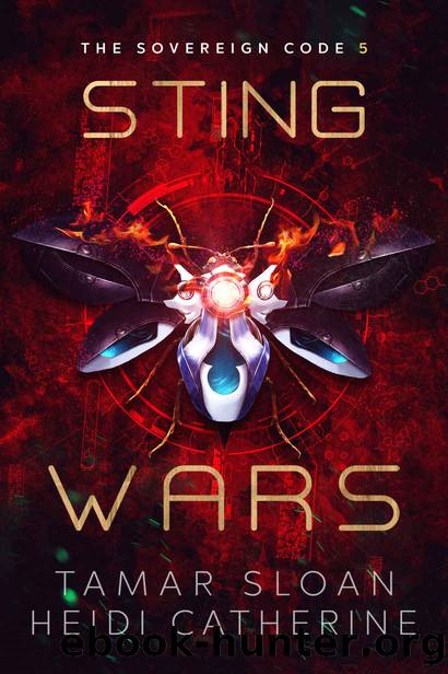 Sting Wars: The Sovereign Code by Heidi Catherine & Tamar Sloan