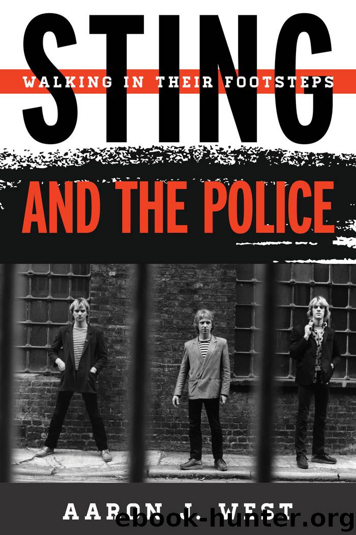Sting and the Police by Aaron J. West