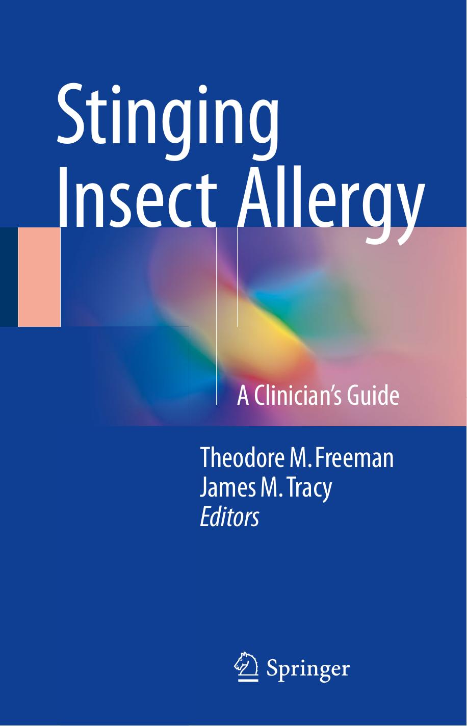 Stinging Insect Allergy: A Clinician's Guide by Unknow