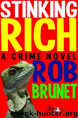 Stinking Rich by Rob Brunet