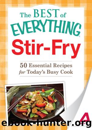 Stir-Fry (The Best of EverythingÂ®) by Adams Media