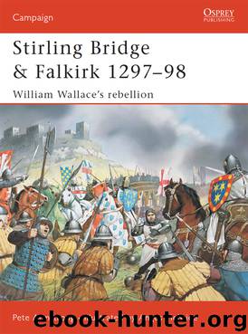 Stirling Bridge and Falkirk 1297-98 by Peter Armstrong