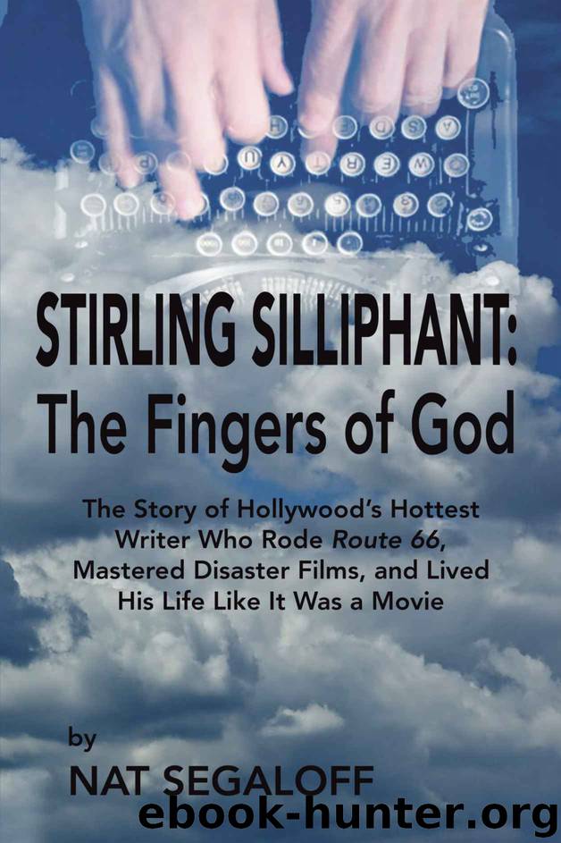 Stirling Silliphant: The Fingers of God by Nat Segaloff